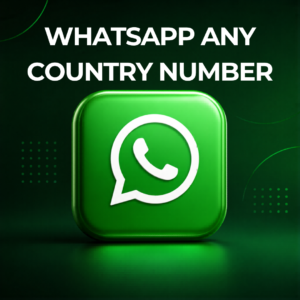 WHATSAPP ANY COUNTRY NUMBER